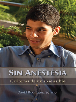 cover image of Sin Anestesia: Crónicas De Un Insensible